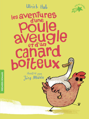 cover image of Les aventures d'une poule aveugle et d'un canard boiteux